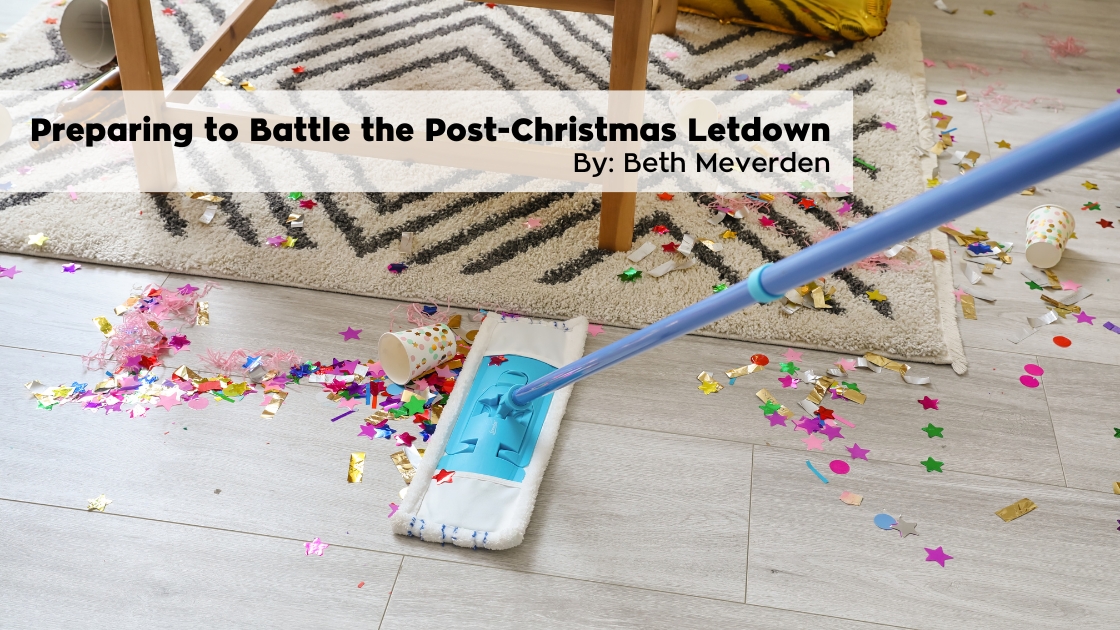 Preparing to Battle the Post-Christmas letdown